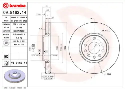 спирачен диск BREMBO 09.9162.11