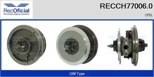 Картридж, турбокомпресор RECOFICIAL RECCH77006.0